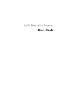 User’s Guide Dell™ S500/S500wi Projector