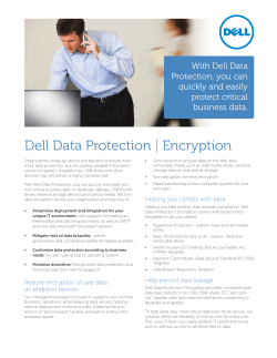 Dell Data Protection | Encryption With Dell Data Protection, you can