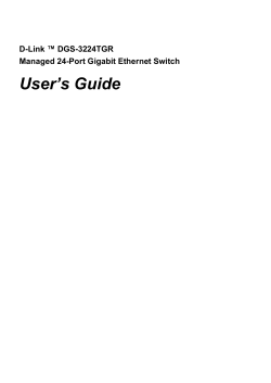 User’s Guide  D-Link ™ DGS-3224TGR Managed 24-Port Gigabit Ethernet Switch