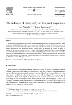 The influence of orthography on loanword adaptations Inga Vendelin , Sharon Peperkamp *