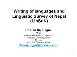 Writing of languages and Linguistic Survey of Nepal (LinSuN) Dr. Dan Raj Regmi