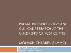 PAEDIATRIC ONCOLOGY AND CLINICAL RESEARCH AT THE CHILDREN’S CANCER CENTRE