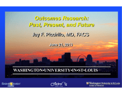Outcomes Research: Past, Present, and Future Jay F. Piccirillo, MD, FACS WASHINGTON•UNIVERSITY•IN•ST•LOUIS
