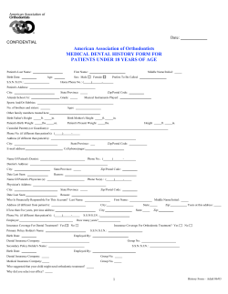 American Association of Orthodontists MEDICAL DENTAL HISTORY FORM FOR