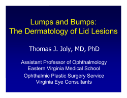 Lumps and Bumps: The Dermatology of Lid Lesions