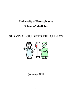 SURVIVAL GUIDE TO THE CLINICS University of Pennsylvania School of Medicine