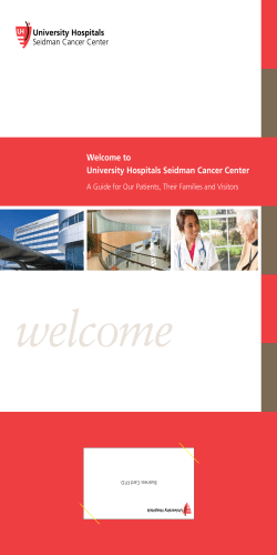 welcome Welcome to University Hospitals Seidman Cancer Center
