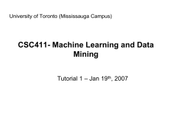 CSC411- Machine Learning and Data Mining Tutorial 1 – Jan 19 , 2007