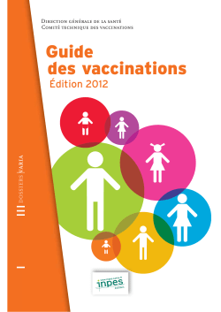 Guide des vaccinations Édition 2012 Direction générale de la santé