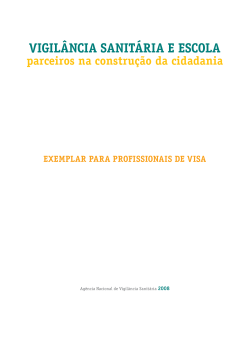 VIGILÂNCIA SANITÁRIA E ESCOLA parceiros na construção da cidadania 2008