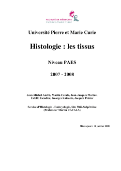 Histologie : les tissus Université Pierre et Marie Curie Niveau PAES