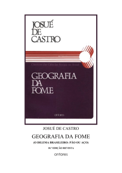 GEOGRAFIA DA FOME JOSUÉ DE CASTRO antares (O DILEMA BRASILEIRO: PÃO OU AÇO)
