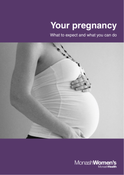 Your pregnancy Monash Women’s What to expect and what you can do