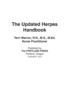 The Updated Herpes Handbook Terri Warren, R.N., M.S., M.Ed. Nurse Practitioner