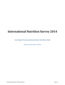International Nutrition Survey 2014  Case Report Forms and Instructions: Non­Burn Units  Draft version: May 9  2014 