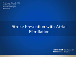 Stroke Prevention with Atrial Fibrillation David Putney, PharmD, BCPS Cardiology Specialist II