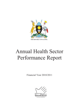 Annual Health Sector Performance Report Financial Year 2010/2011 THE REPUBLIC OF UGANDA