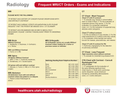 Radiology Frequent MRI/CT Orders - Exams and Indications MRI CT
