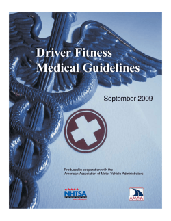 Driver Fitness Medical Guidelines September 2009 Produced in cooperation with the