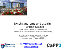 Lynch syndrome and aspirin Sir John Burn MD