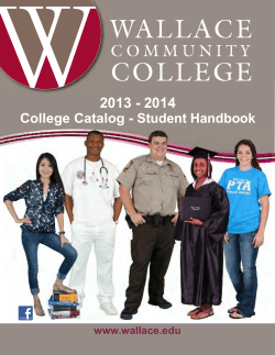2013 - 2014 College Catalog - Student Handbook www.wallace.edu