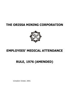 THE ORISSA MINING CORPORATION EMPLOYEES’ MEDICAL ATTENDANCE RULE, 1976 (AMENDED)