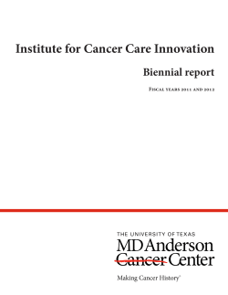 Institute for Cancer Care Innovation Biennial report Fiscal years 2011 and 2012
