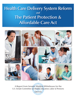 Health Care Delivery System Reform The Patient Protection &amp; Affordable Care Act and