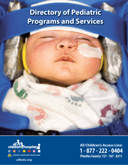 Directory of Pediatric Programs and Services All Children’s Access Line: