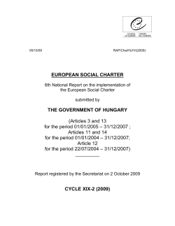 EUROPEAN SOCIAL CHARTER THE GOVERNMENT OF HUNGARY  (Articles 3 and 13