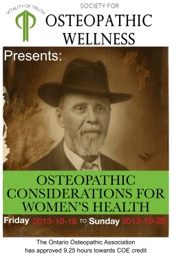 OSTEOPATHIC CONSIDERATIONS FOR WOMEN’S HEALTH Presents: