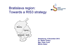 Bratislava region: Towards a RIS3 strategy Strasbourg, 4 December 2012 Dr. Štefan Vrátny