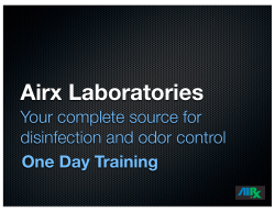 Airx Laboratories Your complete source for disinfection and odor control One Day Training
