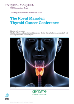 The Royal Marsden Thyroid Cancer Conference The Royal Marsden Conference Team