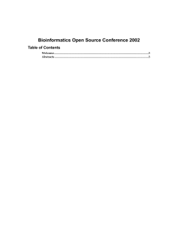 Bioinformatics Open Source Conference 2002 Table of Contents Welcome Abstracts