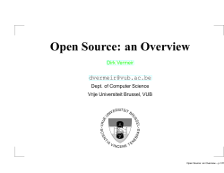 Open Source: an Overview  Dirk Vermeir Dept. of Computer Science