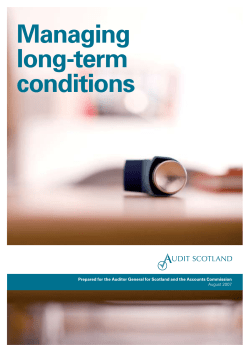 Managing long-term conditions Prepared for the Auditor General for Scotland and the Accounts...
