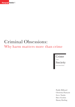 Criminal Obsessions: Why harm matters more than crime Crime Society