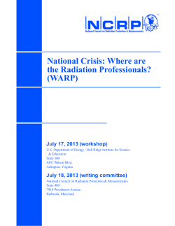 National Crisis: Where are the Radiation Professionals? (WARP) July 17, 2013 (workshop)