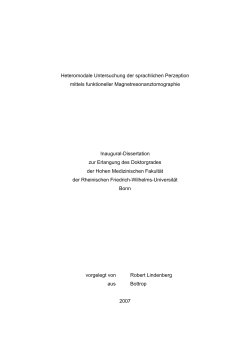 Heteromodale Untersuchung der sprachlichen Perzeption mittels funktioneller Magnetresonanztomographie Inaugural-Dissertation