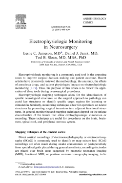 Electrophysiologic Monitoring in Neurosurgery Leslie C. Jameson, MD , Daniel J. Janik, MD,