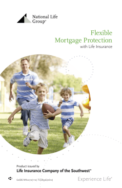 Flexible Mortgage Protection with Life Insurance Life Insurance Company of the Southwest