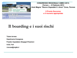 Il boarding e i suoi rischi SIMEU — 8 Febbraio 2013 Ferrara