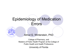 Epidemiology of Medication Errors Almut G. Winterstein, PhD