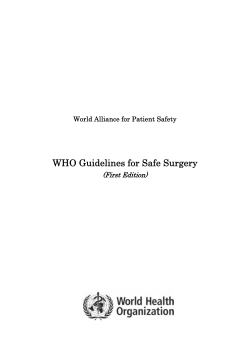 WHO Guidelines for Safe Surgery (First Edition)  World Alliance for Patient Safety