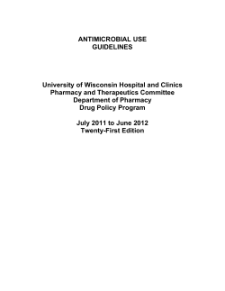 ANTIMICROBIAL USE GUIDELINES  University of Wisconsin Hospital and Clinics
