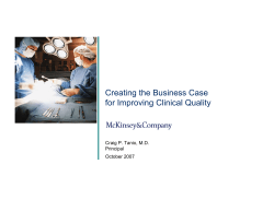 Creating the Business Case for Improving Clinical Quality Craig P. Tanio, M.D. Principal
