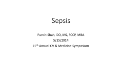 Sepsis Purvin Shah, DO, MS, FCCP, MBA 5/15/2014 15