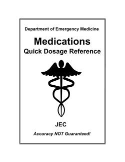Medications Quick Dosage Reference JEC Department of Emergency Medicine