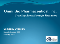 Omni Bio Pharmaceutical, Inc.  Creating Breakthrough Therapies Company Overview